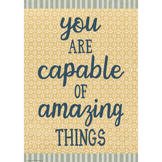 You are Capable of Amazing Things Classroom Cottage Poster