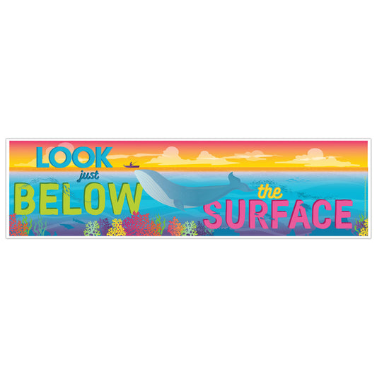 Look Just Below the Surface Banner