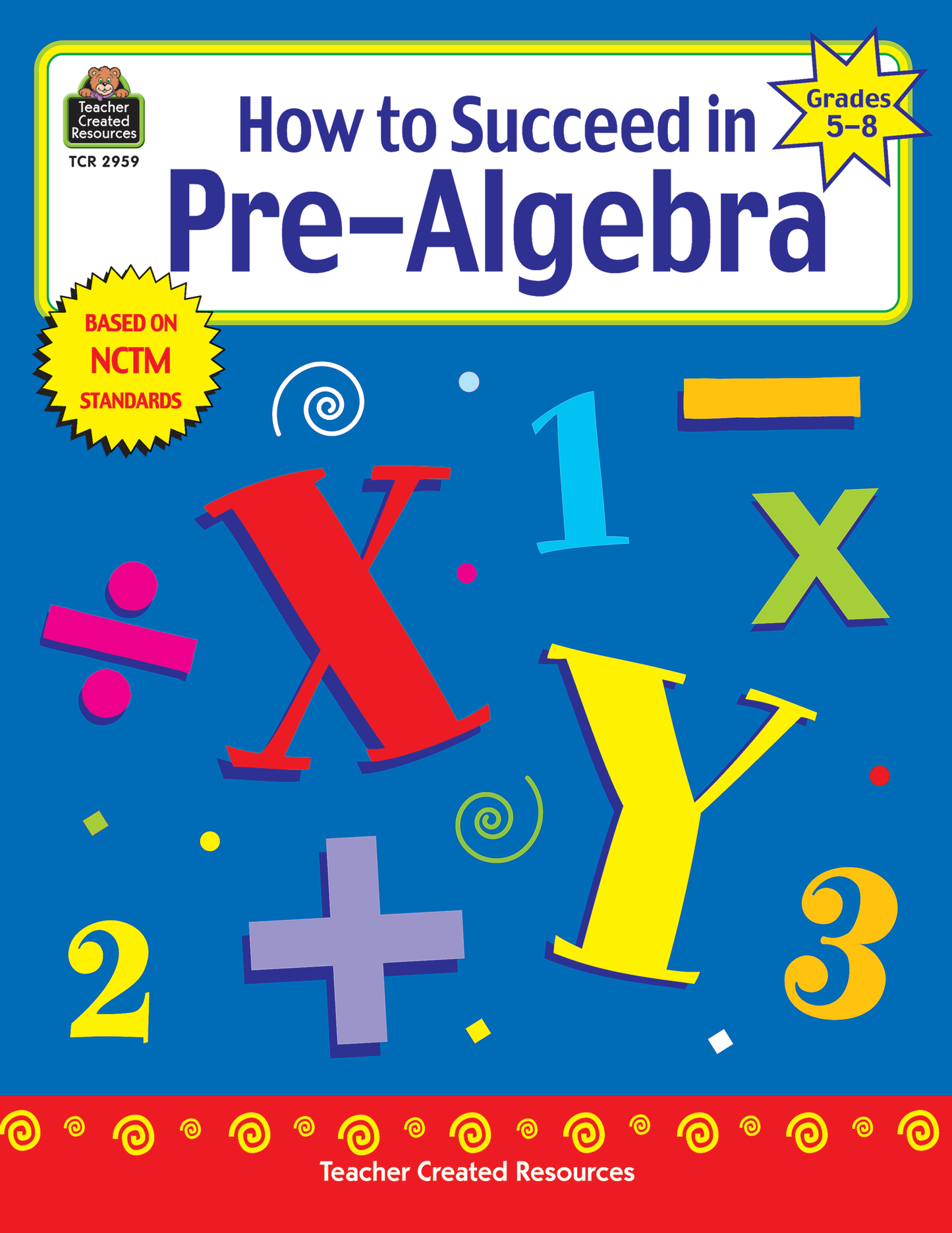 How to Succeed in Pre-Algebra (Gr. 5–8)
