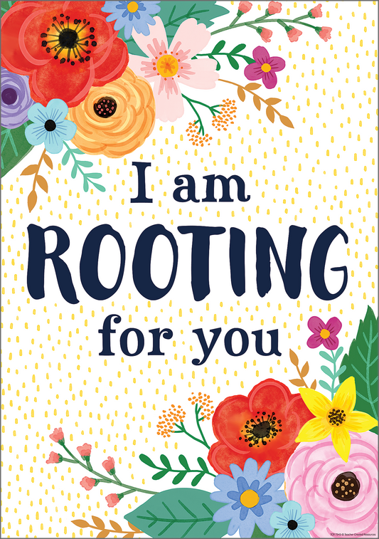 I’m Rooting For You Positive Poster