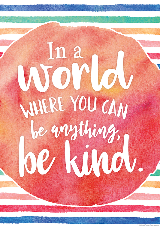 In a World Where You Can Be Anything, Be Kind Positive Poster