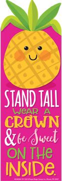 Stand Tall Wear a Crown (Pineapple Scented Bookmark)